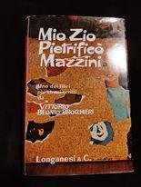 Mio zio pietrificò Mazzini