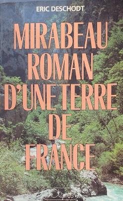 Mirabeau roman d'une terre de France | Immagine Gallery 2