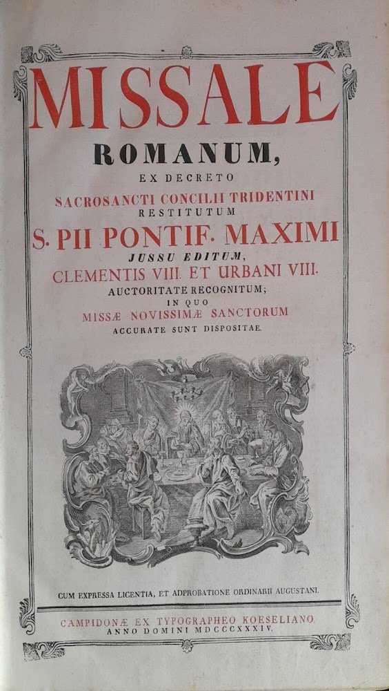 Missale Romanum ex decreto sacrosancti concilii tridentini restitutum S.Pii Pontif. …