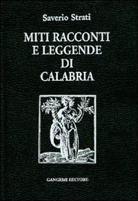 Miti racconti e leggende di Calabria. | Immagine principale