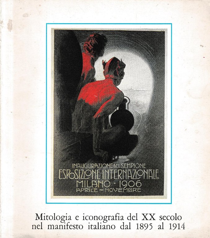 Mitologia e iconografia del XX secolo nel manifesto italiano dal …