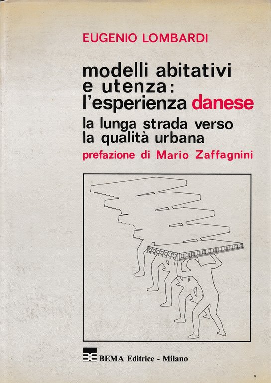 Modelli abitativi e utenza: l'esperienza Danese. La lungqa strada verso …
