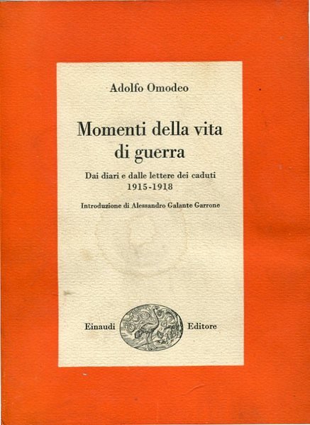 Momenti della vita di guerra-Dai diari e dalle lettere dei …