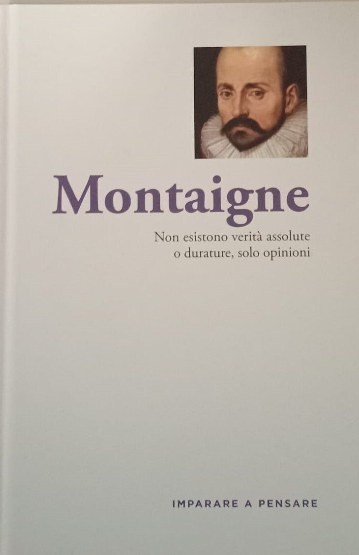 Montaigne. Non esistono verità assolute o durature, solo opinioni | Immagine principale
