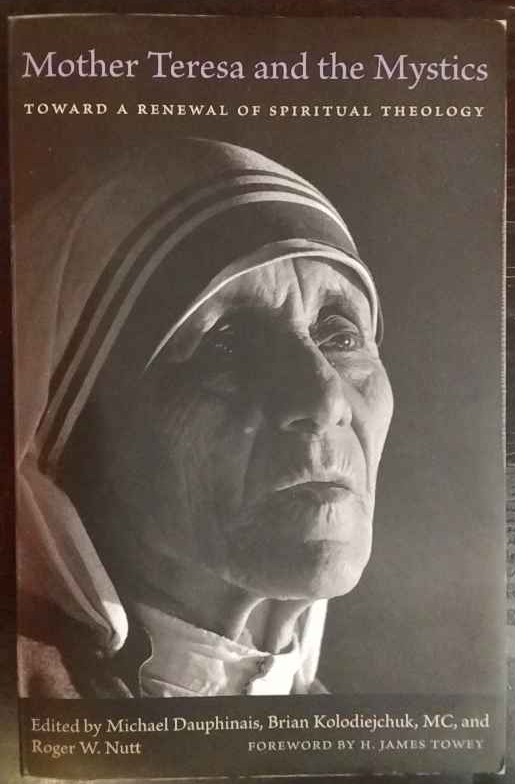 Mother Teresa and the Mystics: Toward a Renewal of Spiritual … | Immagine principale