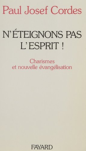 N'éteignons pas l'Esprit