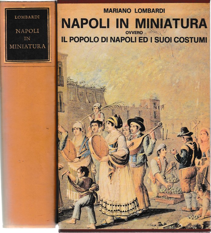 Napoli in miniatura ovvero il popolo di Napoli ed i …