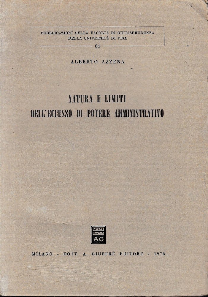 Natura e limiti dell'eccesso di potere amministrativo
