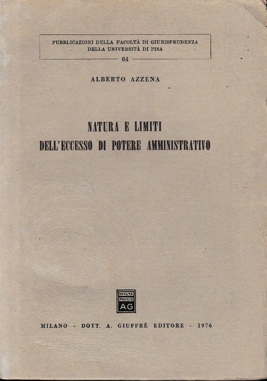 Natura e limiti dell'eccesso di potere amministrativo