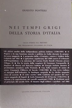 Nei tempi grigi della storia d'Italia. Saggi storici sul periodo …