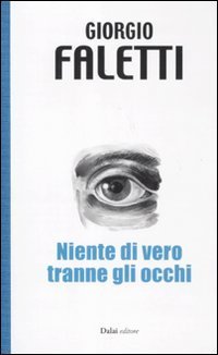 Niente di vero tranne gli occhi