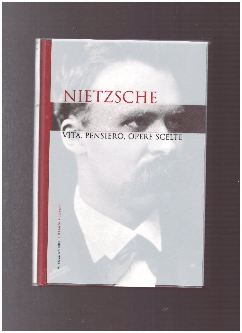 NIETZSCHE - Vita, pensiero, opere scelte | Immagine principale