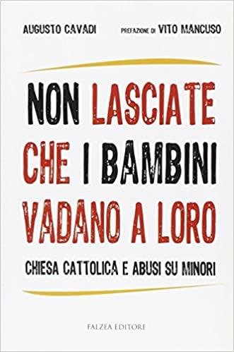 Non lasciate che i bambini vadano a loro : Chiesa …