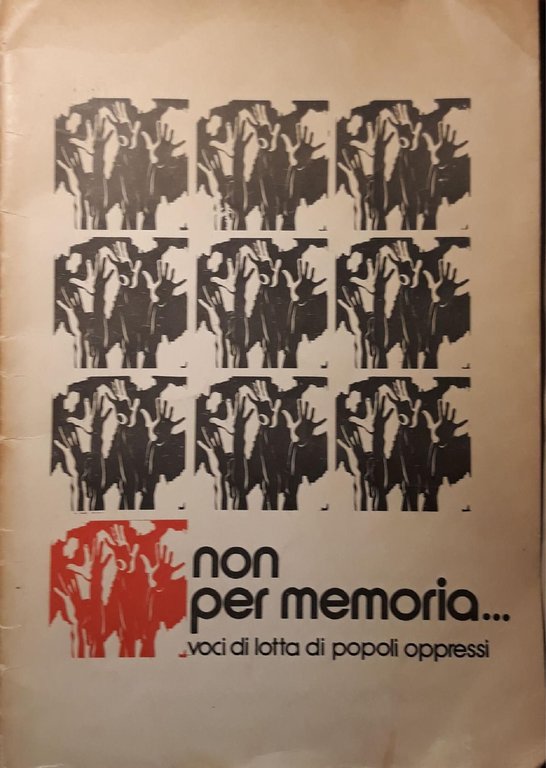 non per memoria...voci di lotta di popoli oppressi.