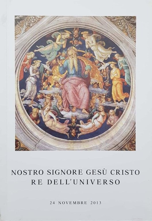 Nostro signore Gesù Cristo, re dell'universo