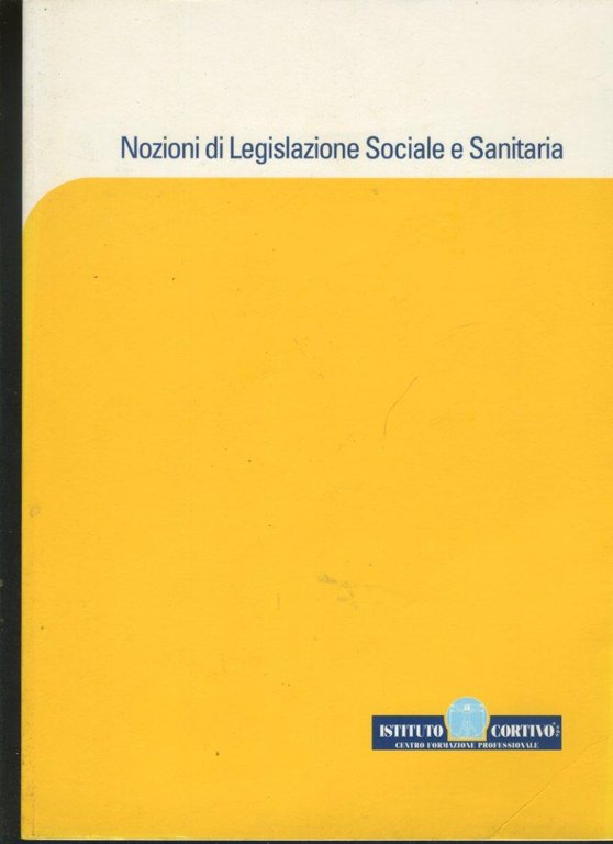Nozioni di legislazione sociale e sanitaria