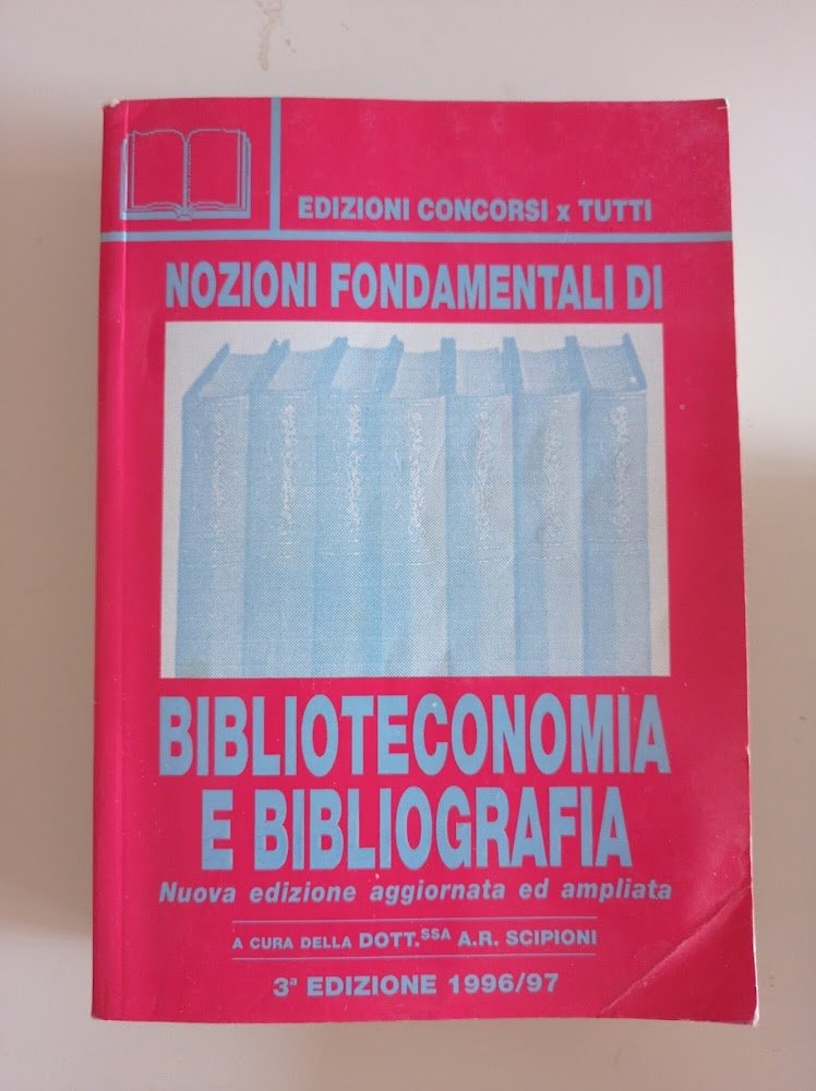 Nozioni fondamentali di biblioteconomia e bibliografia