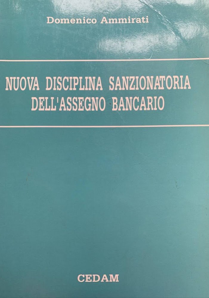 Nuova disciplina sanzionatoria dell'assegno bancario