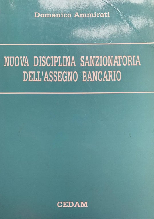 Nuova disciplina sanzionatoria dell'assegno bancario