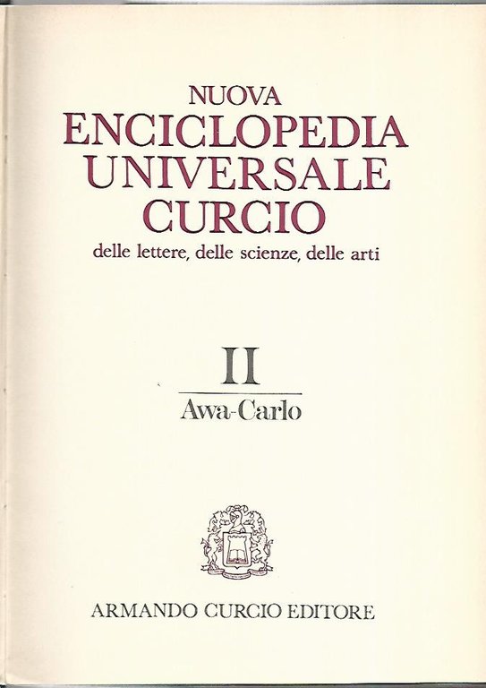 Nuova enciclopedia universale Curcio delle lettere,delle scienze,delle arti. Volume II