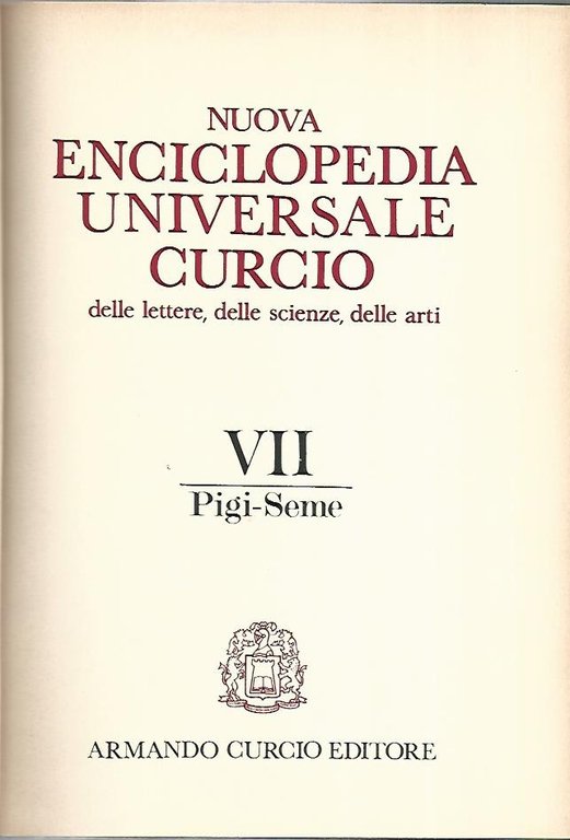 Nuova enciclopedia universale Curcio delle lettere,delle scienze,delle arti. Volume VII 