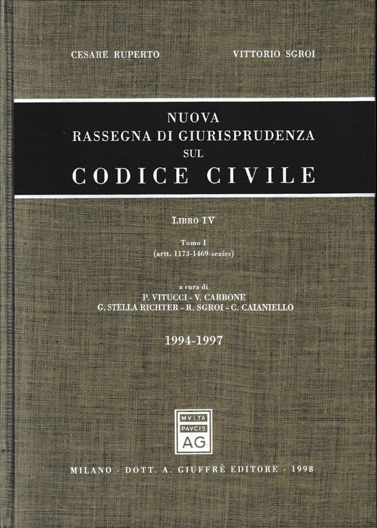 Nuova rassegna di giurisprudenza sul Codice civile. Aggiornamento 1994-1997 (Artt. …