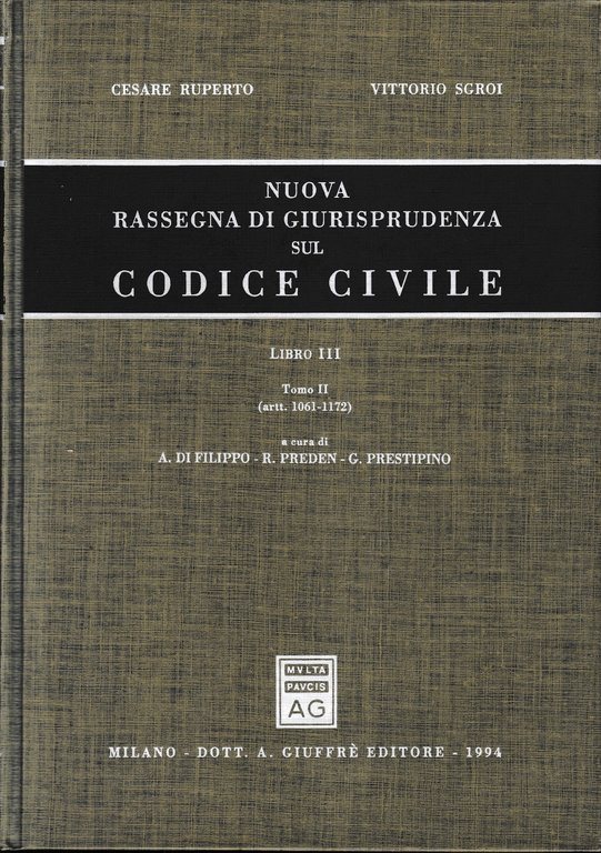 Nuova rassegna di giurisprudenza sul Codice civile (vol.3.2) Artt. 1061-1172