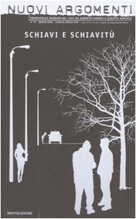 Nuovi argomenti. Schiavi e schiavitù (Vol. 37)