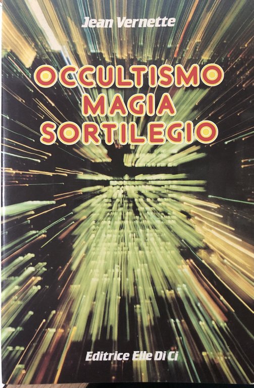 Occultismo, magia, sortilegio.