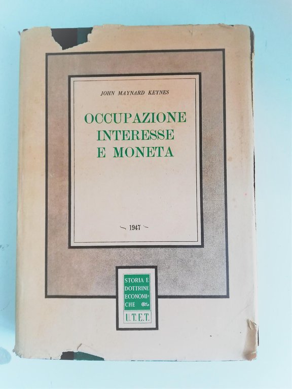 Occupazione interesse e moneta