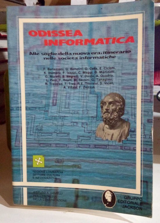 Odissea informatica. Alle soglie della nuova era. Itinerario nelle società informatiche.