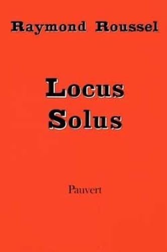 Oeuvres complètes Tome 4: Locus solus.