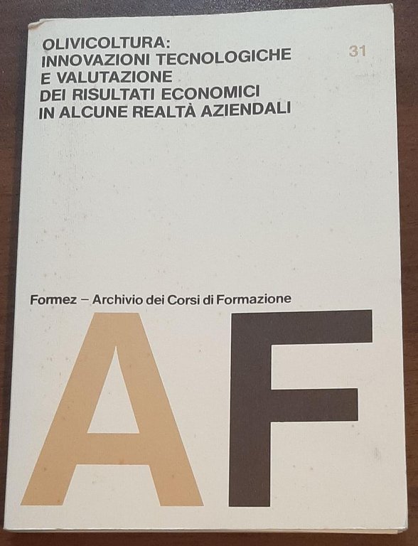 OLIVICOLTURA:INNOVAZIONI TECNOLOGICHE E VALUTAZIONI DEI RISULTATI ECONOMICI IN ALCUNE REALTA'AZIENDALI | Immagine Gallery 3