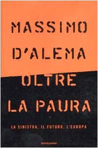 Oltre la paura. La sinistra, il futuro, l'Europa | Immagine Gallery 2