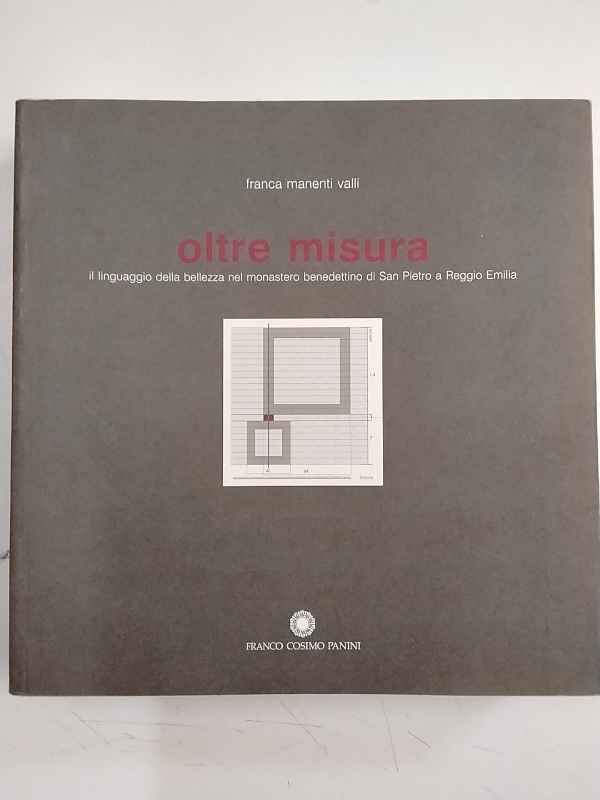 Oltre misura : il linguaggio della bellezza nel monastero benedettino …