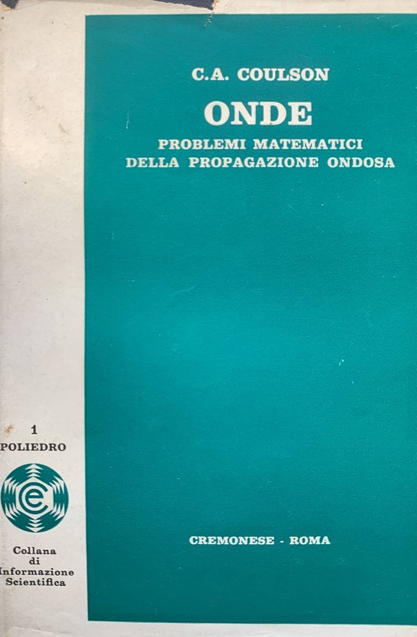 Onde. Problemi matematici della propagazione ondosa