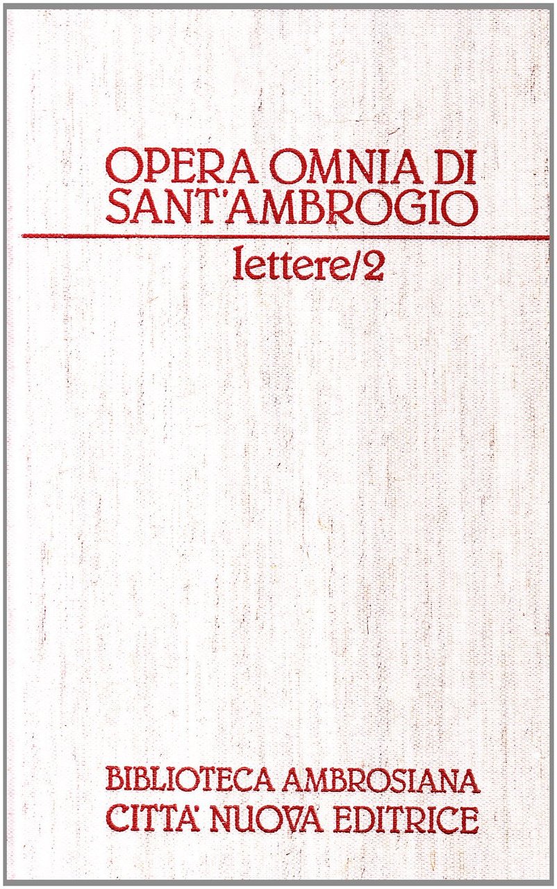 Opera omnia. Lettere (Vol. 20/2)