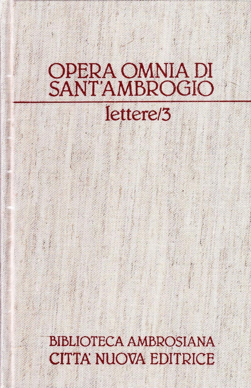 Opera omnia. Lettere (Vol. 21/3)