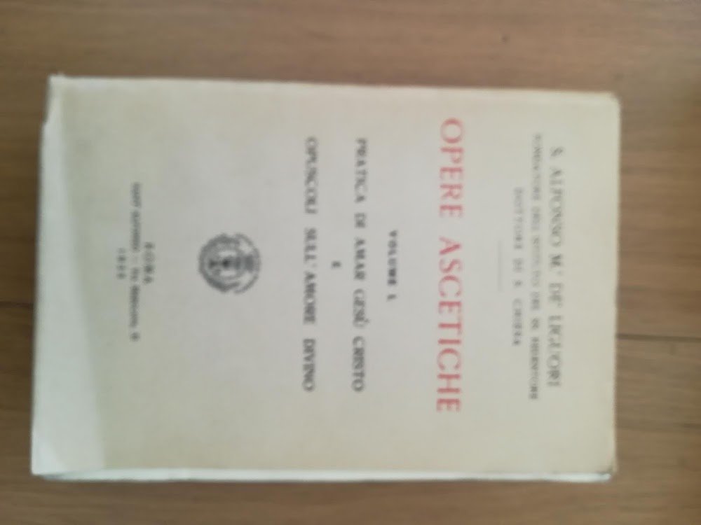 Opere ascetiche Vol. I. Pratica di amar Gesù Cristo e … | Immagine principale