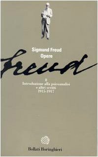 Opere. Introduzione alla psicoanalisi (1915-1917) (Vol. 8)