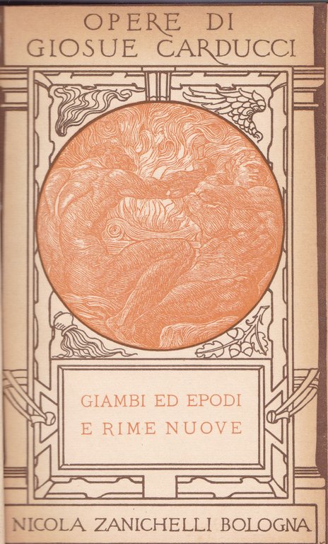Opere. IX. Giambi ed epodi e Rime nuove.