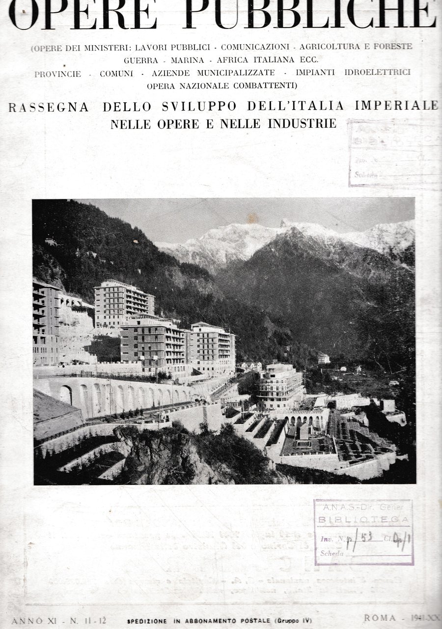 Opere pubbliche. Rassegna dello sviluppo dell'Italia Imperiale nelle opere e …