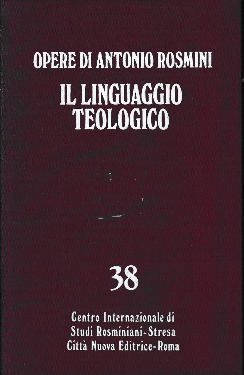 Opere teologiche vol. I^. Il linguaggio teologico.