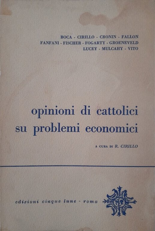 Opinioni di cattolici su problemi economici