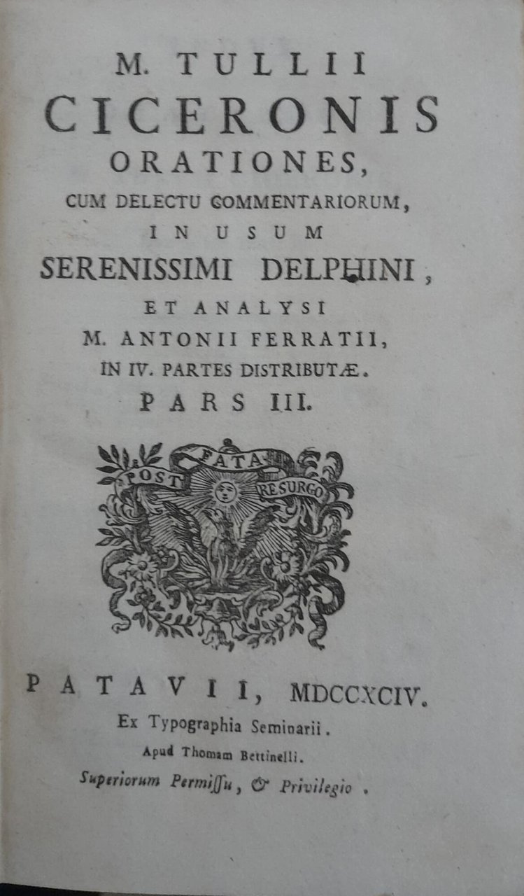 Orationes cum deluctu commentarium, in usum serenissimi delphini et analysi …