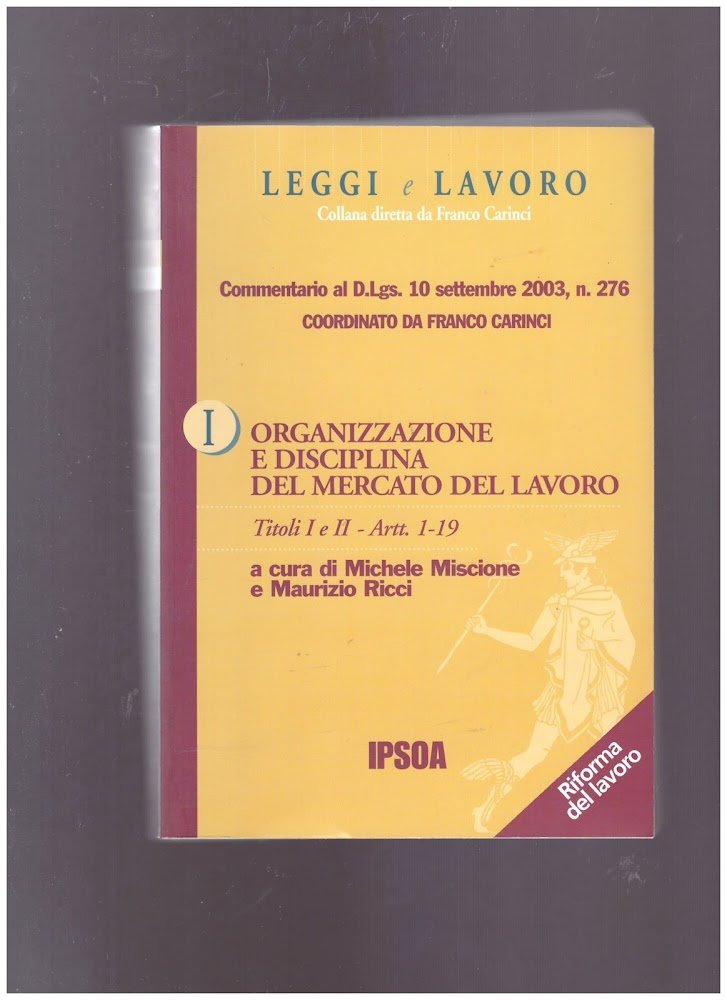Organizzazione e Disciplina del Mercato del LavoroTitoli I e II …