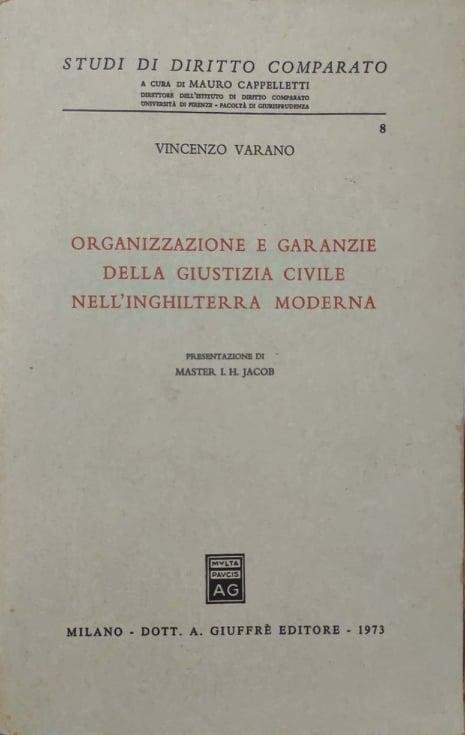 Organizzazione e garanzie della giustizia civile nell'Inghilterra moderna. Presentazione di …