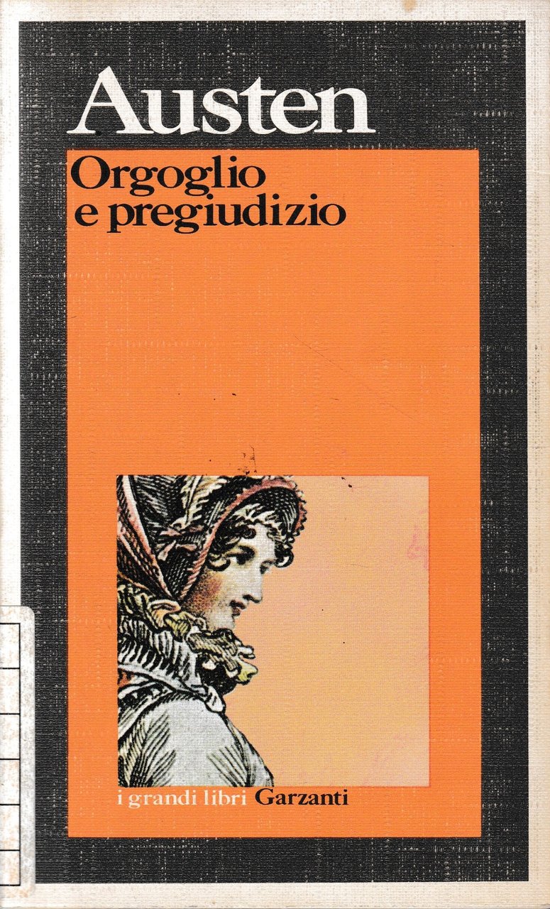 Orgoglio e pregiudizio.