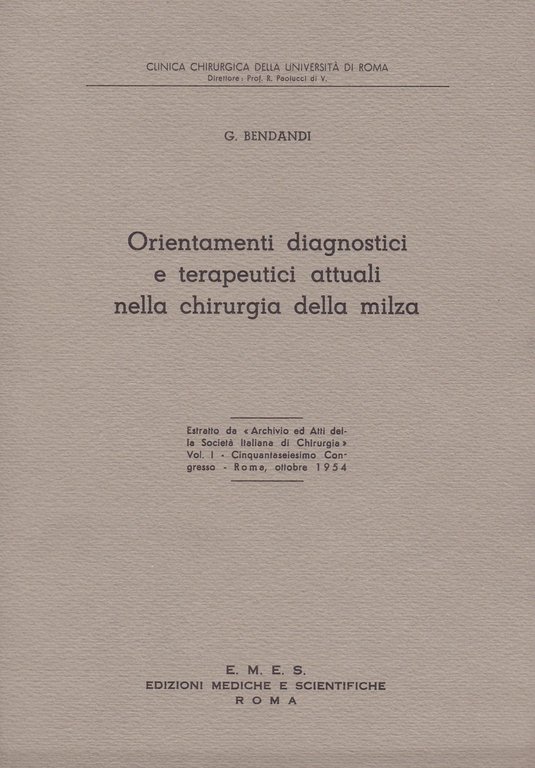 Orientamenti diagnostici e terapeutici attuali nella chirurgia della milza