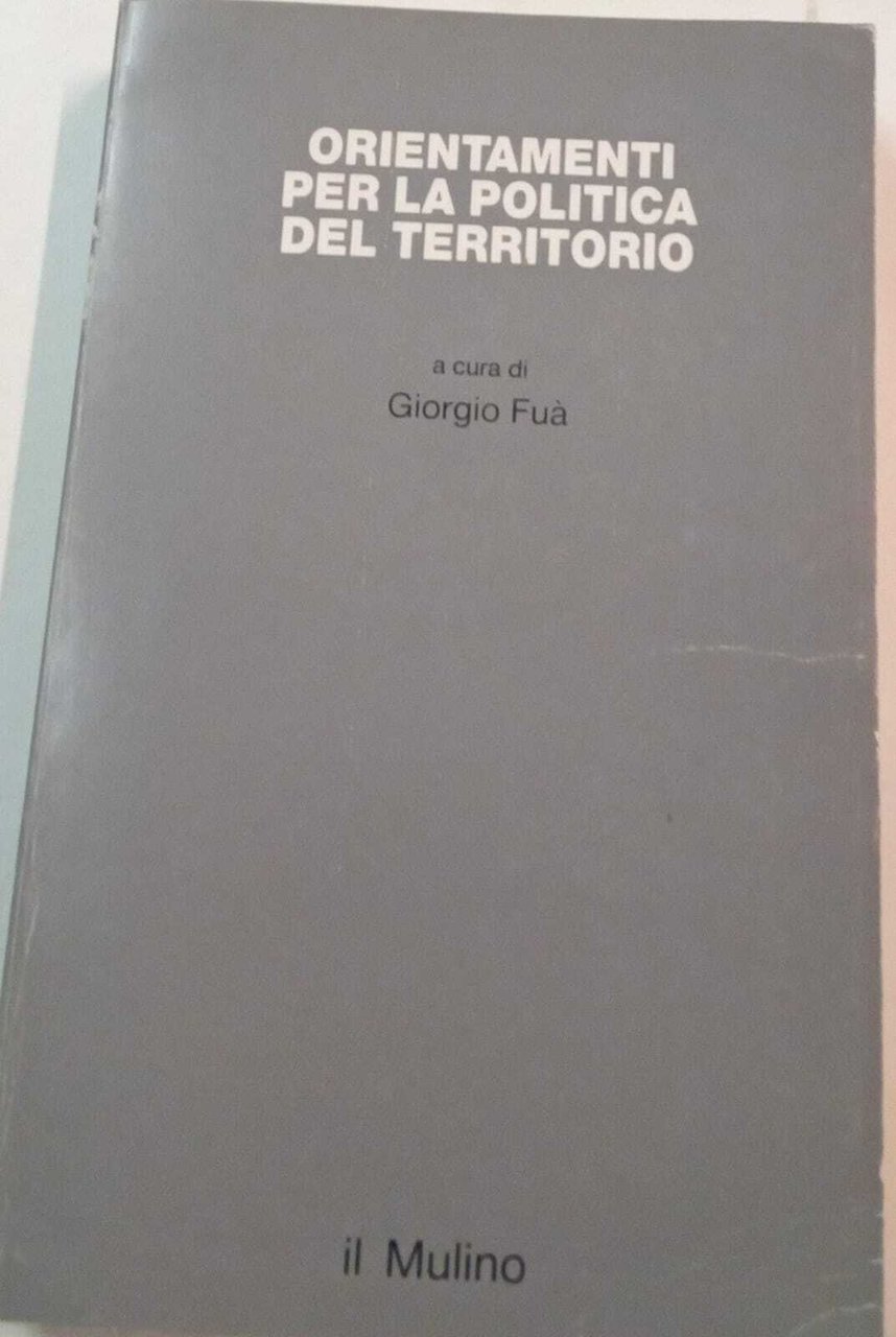Orientamenti per la politica del territorio